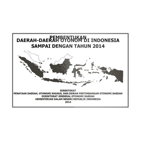 Pembentukan Daerah-Daerah Otonomi di Indonesia 2014