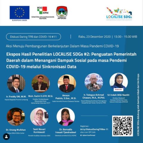 Ekspos Hasil Penelitian LOCALISE SDGs #2: Penguatan Pemerintah Daerah dalam menangani Dampak Sosial pada masa Pandemi COVID-19 melalui Sinkronisasi Data