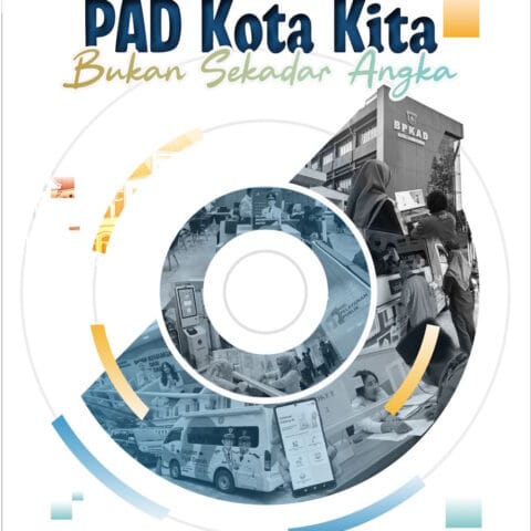 PAD Kota Kita: Bukan Sekadar Angka
